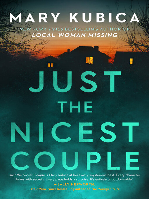 Title details for Just the Nicest Couple by Mary Kubica - Available